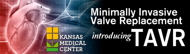 Kansas Medical Center has completed its first TAVR